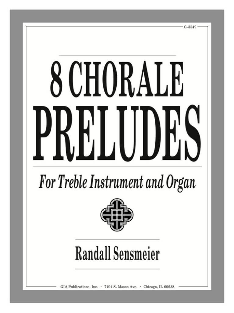 8 Chorale Preludes for Treble Instrument and Organ