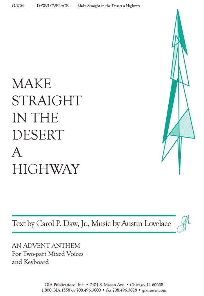 Make Straight in the Desert a Highway