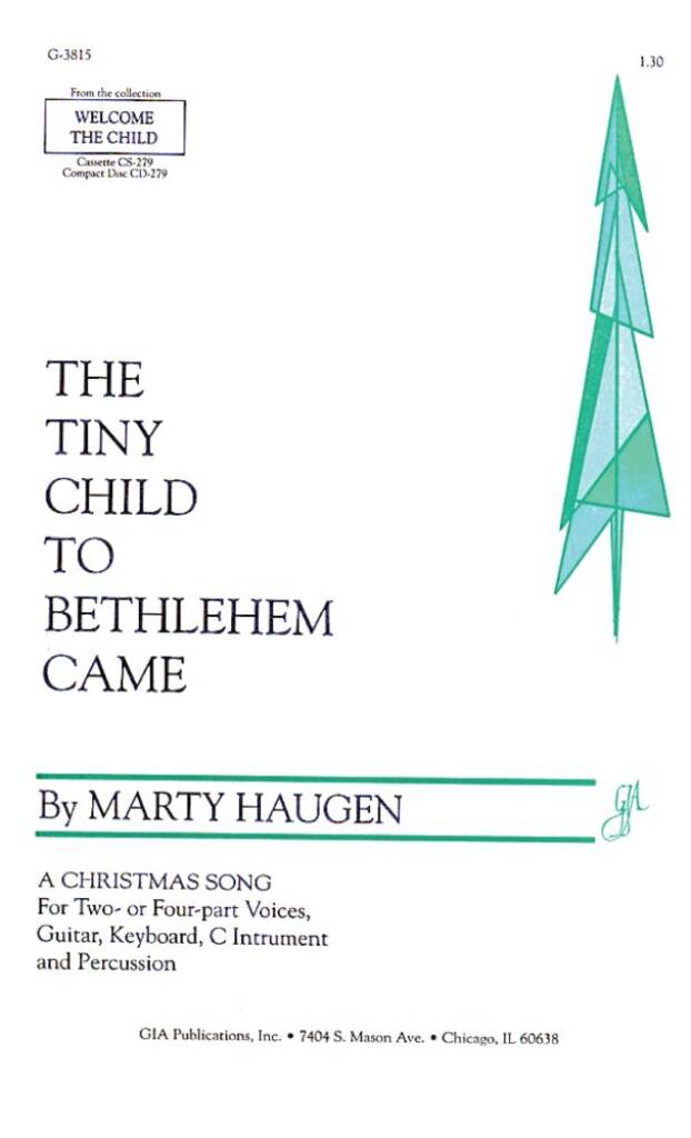 The Tiny Child to Bethlehem Came