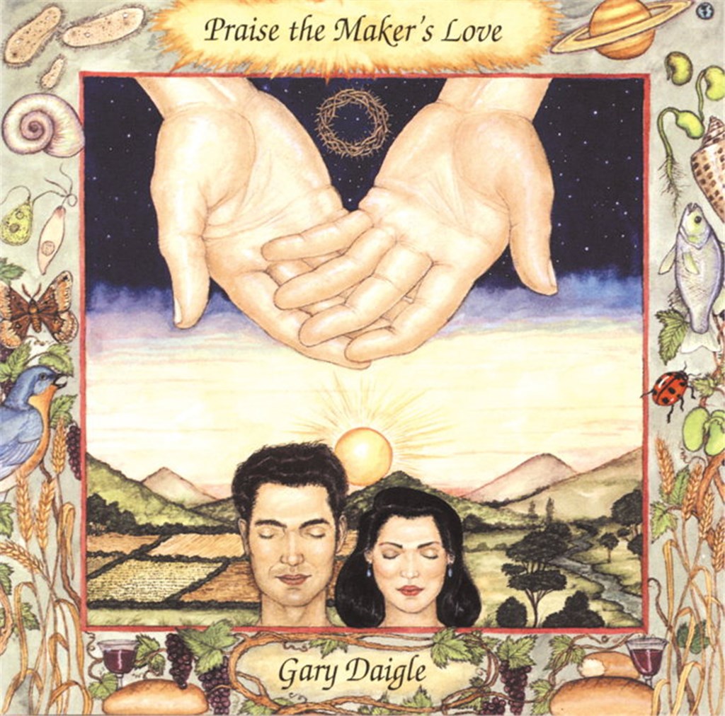 Praise the Maker's Love