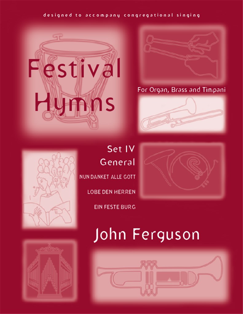Festival Hymns for Organ, Brass, and Timpani-Set 4