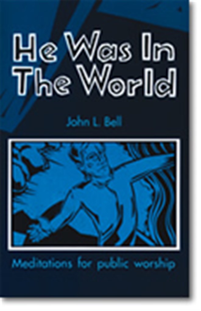 He Was in the World