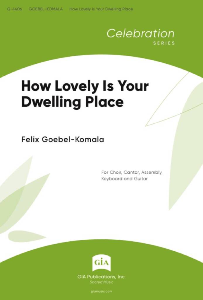 How Lovely Is Your Dwelling Place