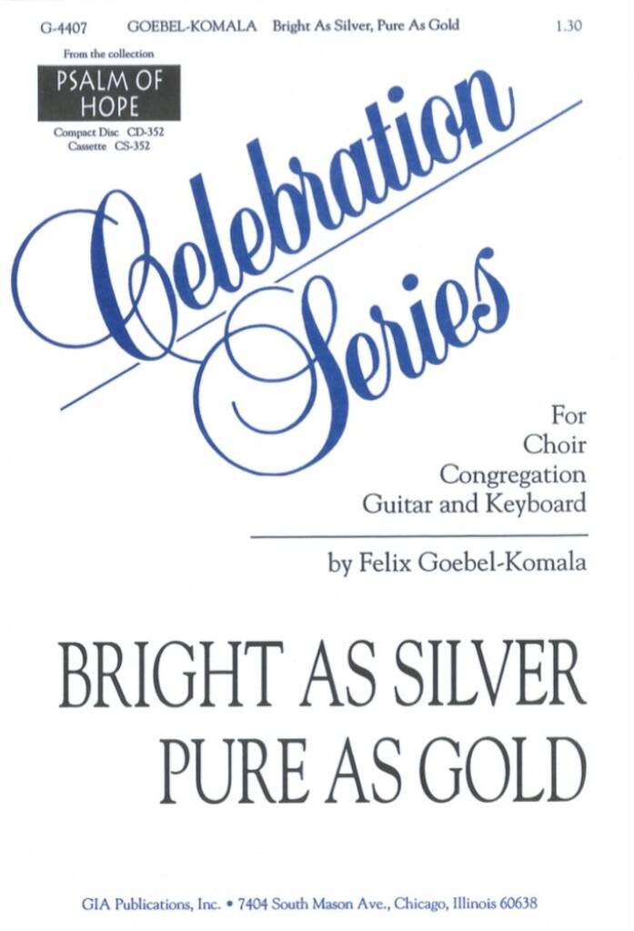 Bright as Silver, Pure as Gold