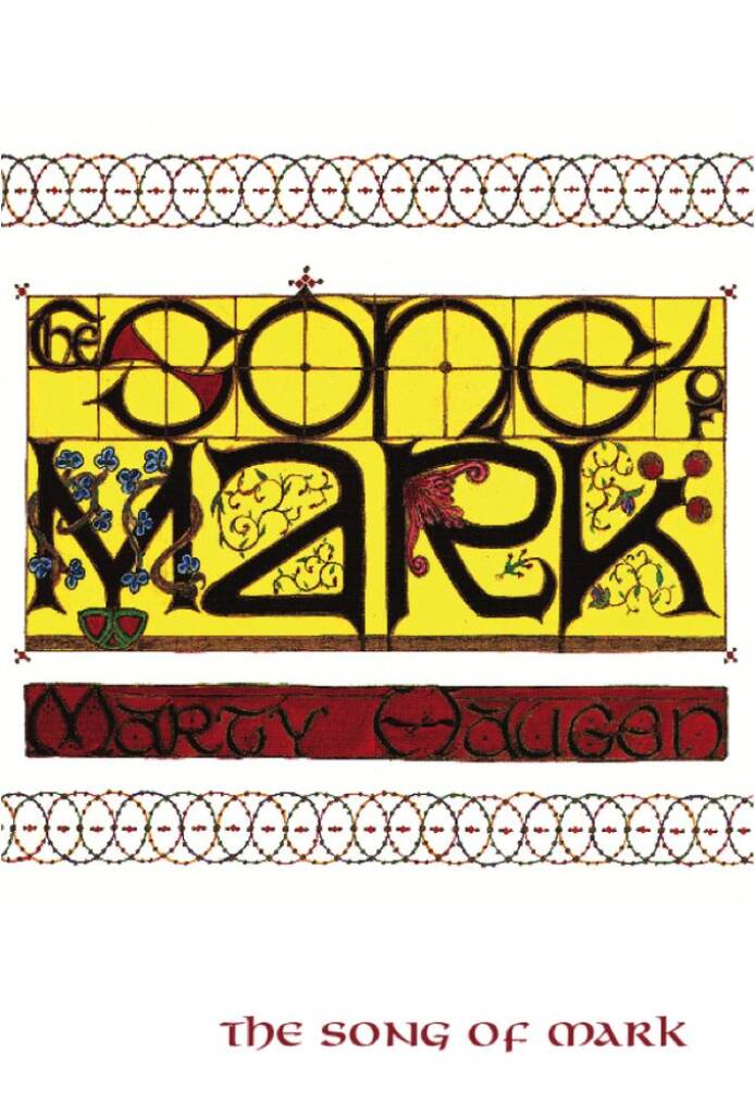 Song of Mark, The - Choir edition