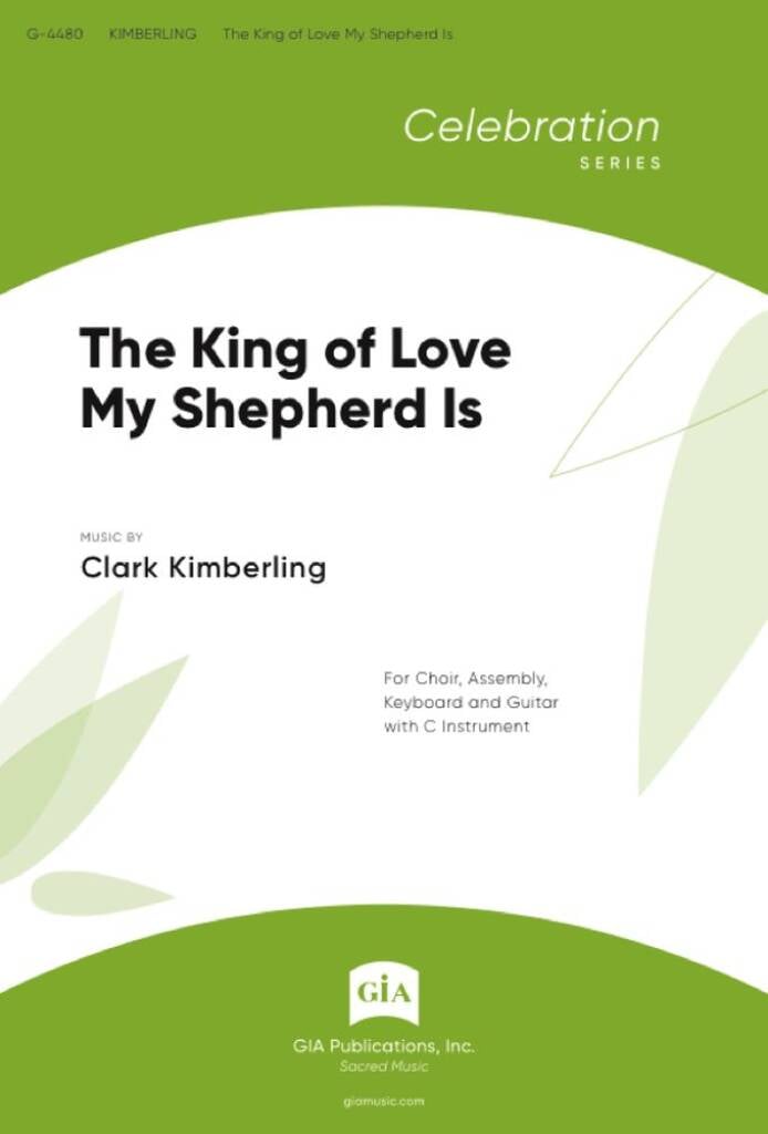 The King of Love My Shepherd Is