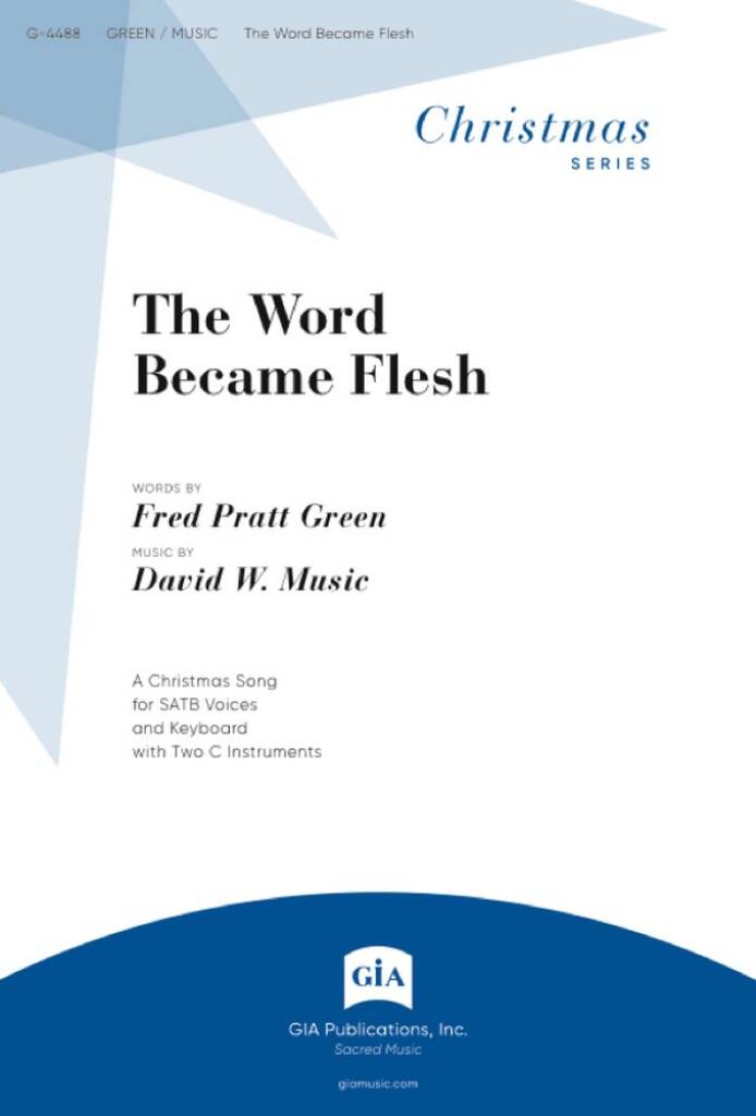 The Word Became Flesh