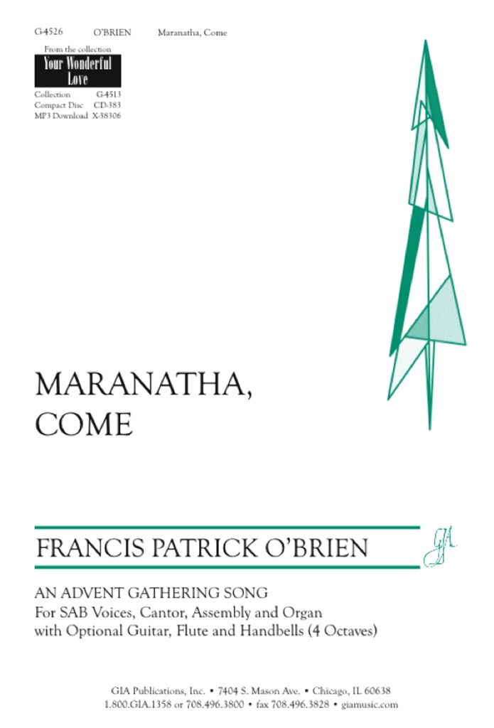 Maranatha, Come