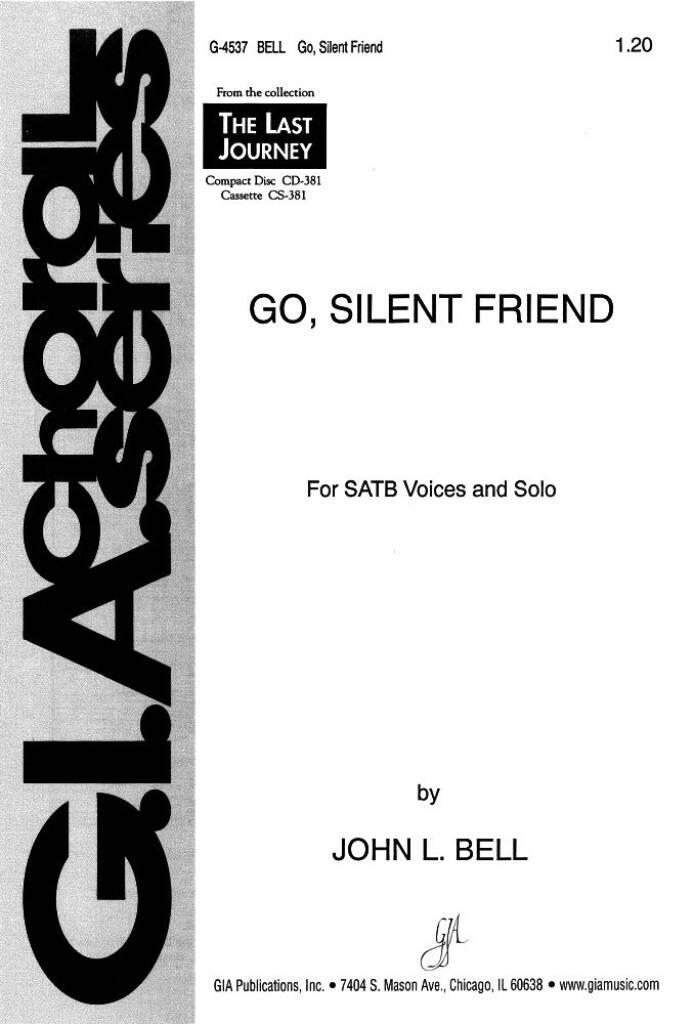 Go, Silent Friend
