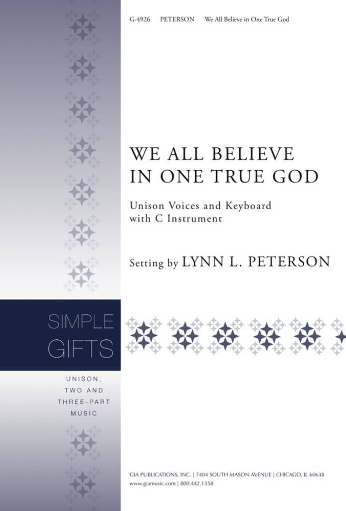 We All Believe in One True God