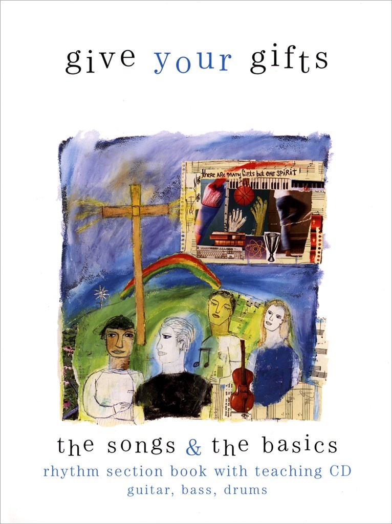 Give Your Gifts - Guitar Book with Teaching CD