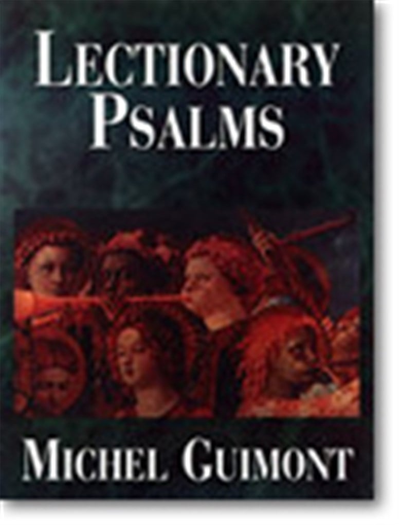 Lectionary Psalms: Michel Guimont