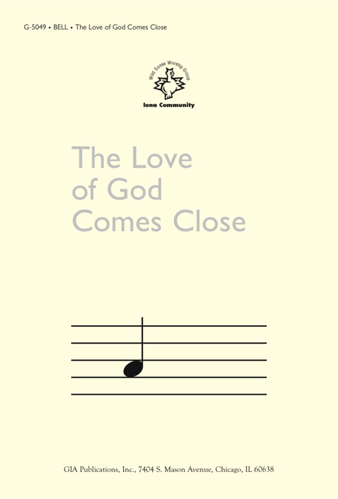 The Love of God Comes Close