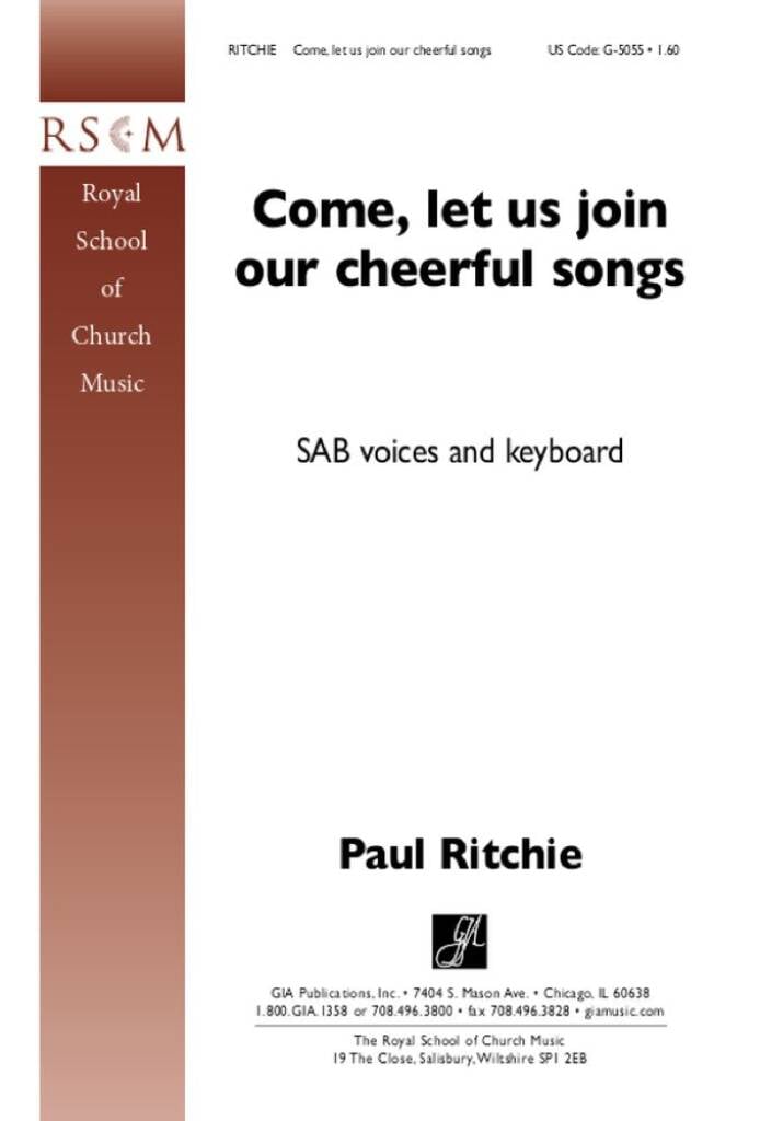 Come, Let Us Join Our Cheerful Songs