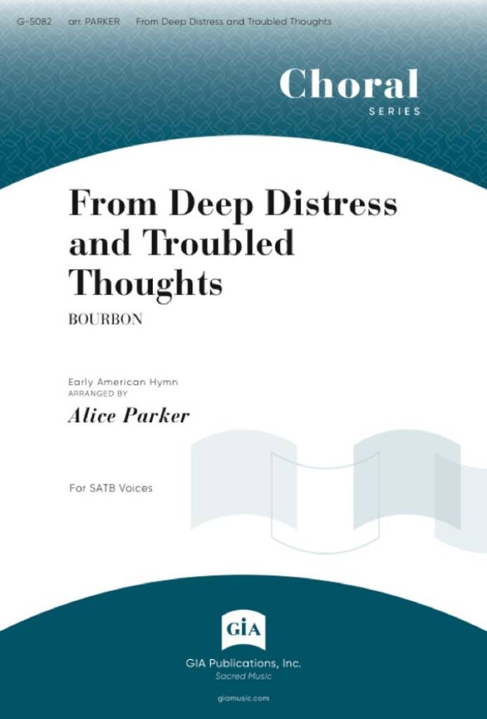 From Deep Distress and Troubled Thoughts