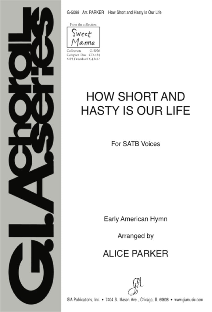 How Short and Hasty Is Our Life