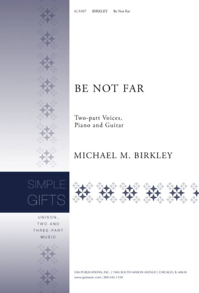 Be Not Far