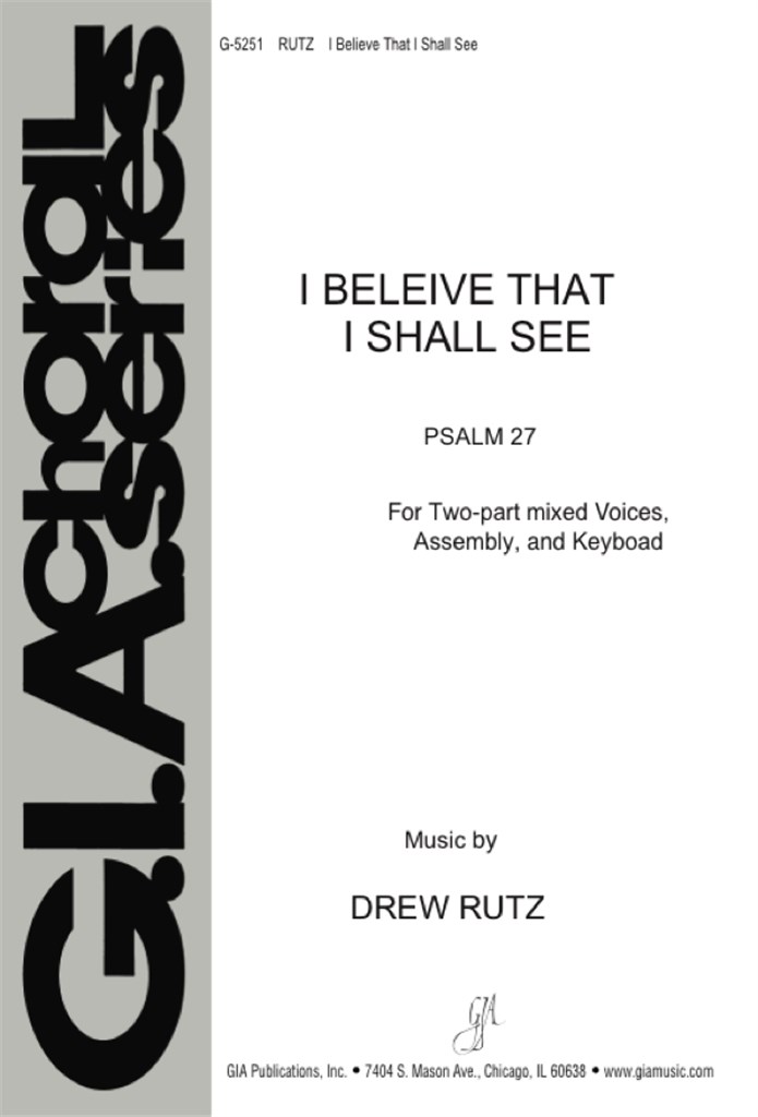 I Believe That I Shall See