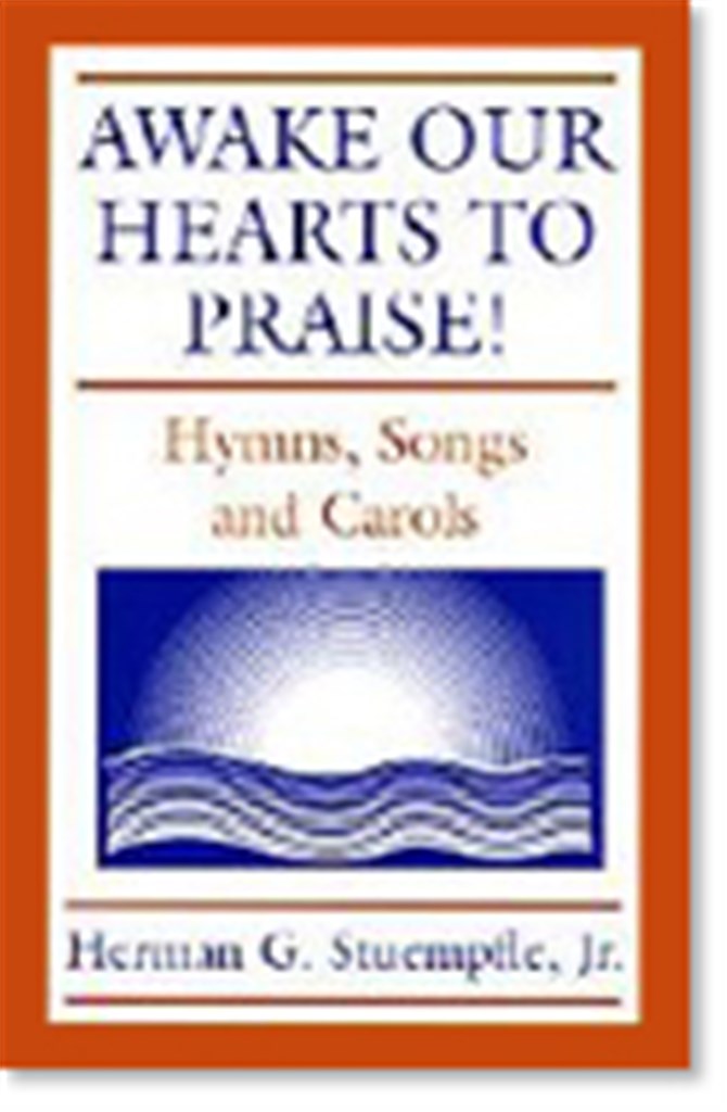 Awake Our Hearts to Praise!