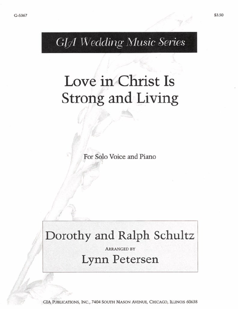 Love in Christ Is Strong and Living