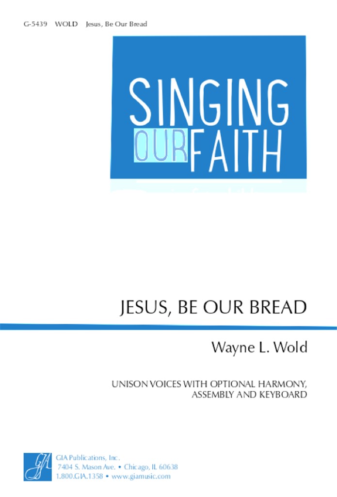 Jesus, Be Our Bread