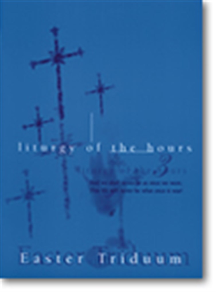 Liturgy of the Hours for Easter Triduum