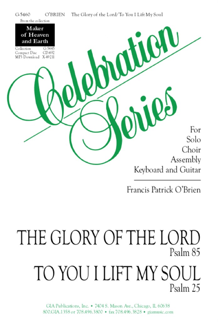 Glory of the Lord, The / To You, I Lift My Soul