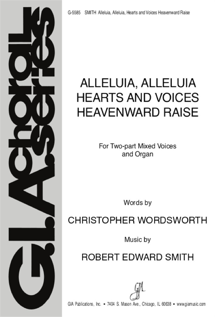Alleluia, Hearts and Voices Heavenward Raise