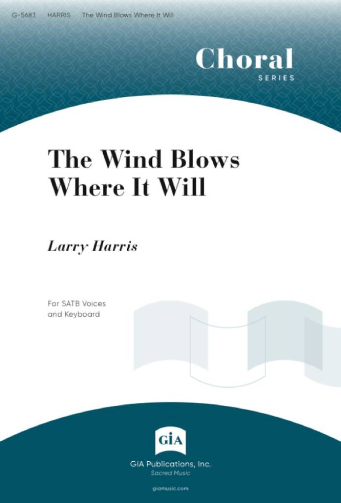 The Wind Blows Where It Will
