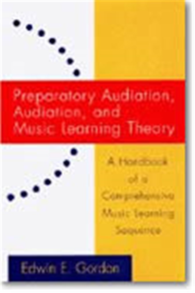 Preparatory Audiation, Audiation, and..