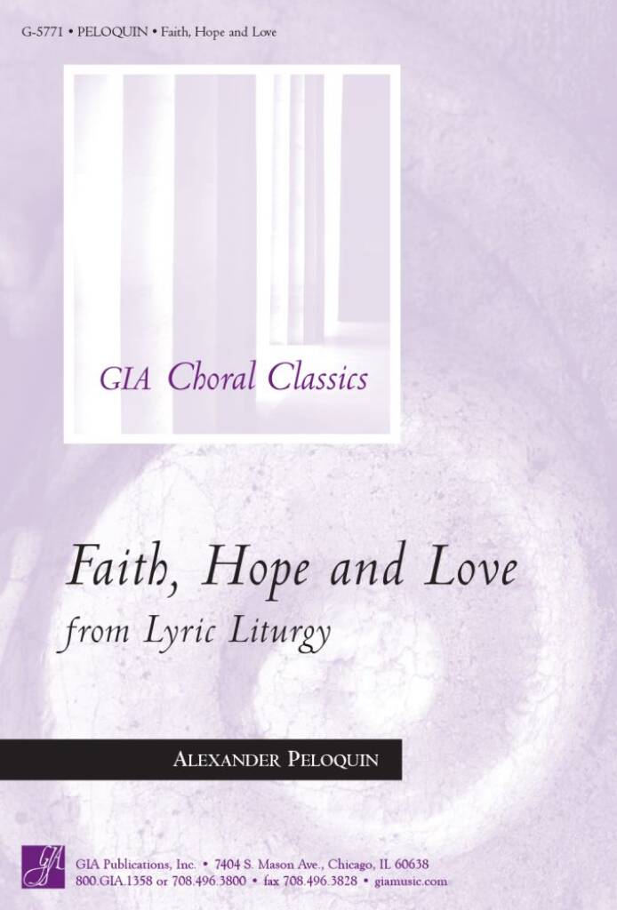 Faith, Hope, and Love from Lyric Liturgy