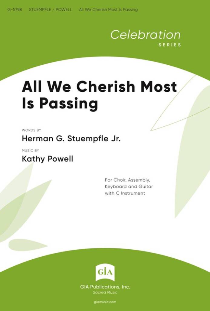 All We Cherish Most Is Passing