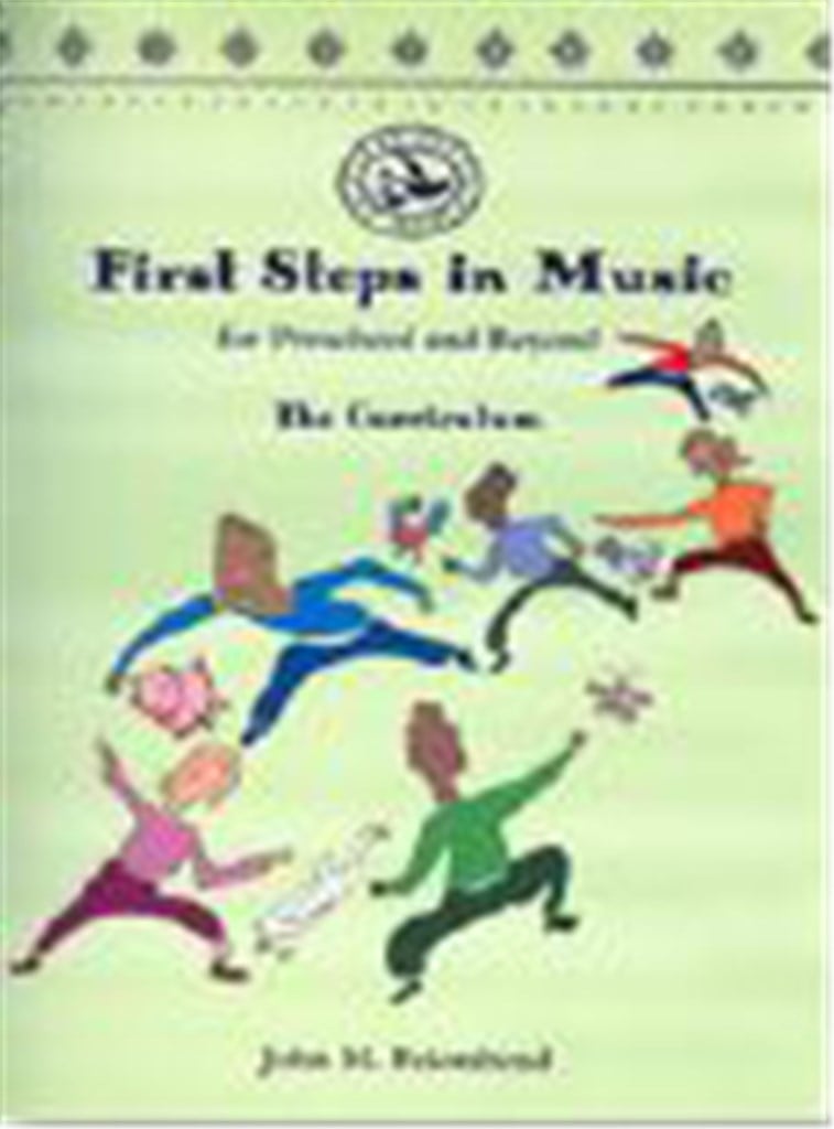 First Steps in Music for Preschool and Beyond