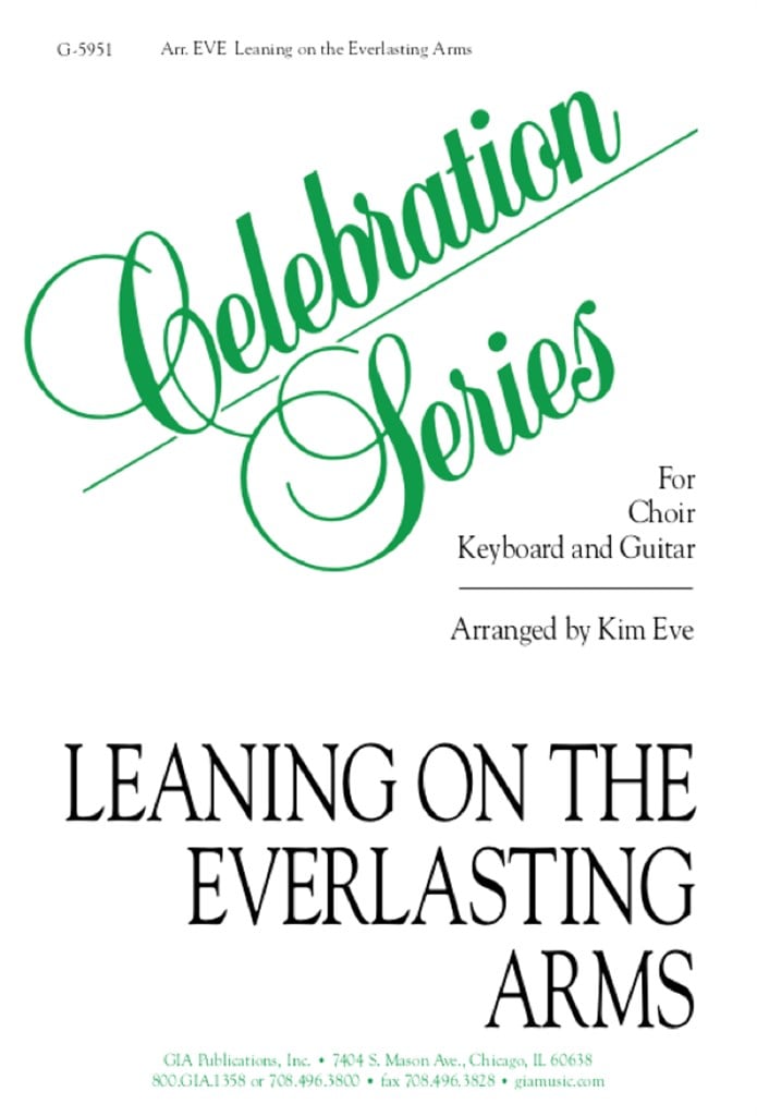 Leaning on the Everlasting Arms