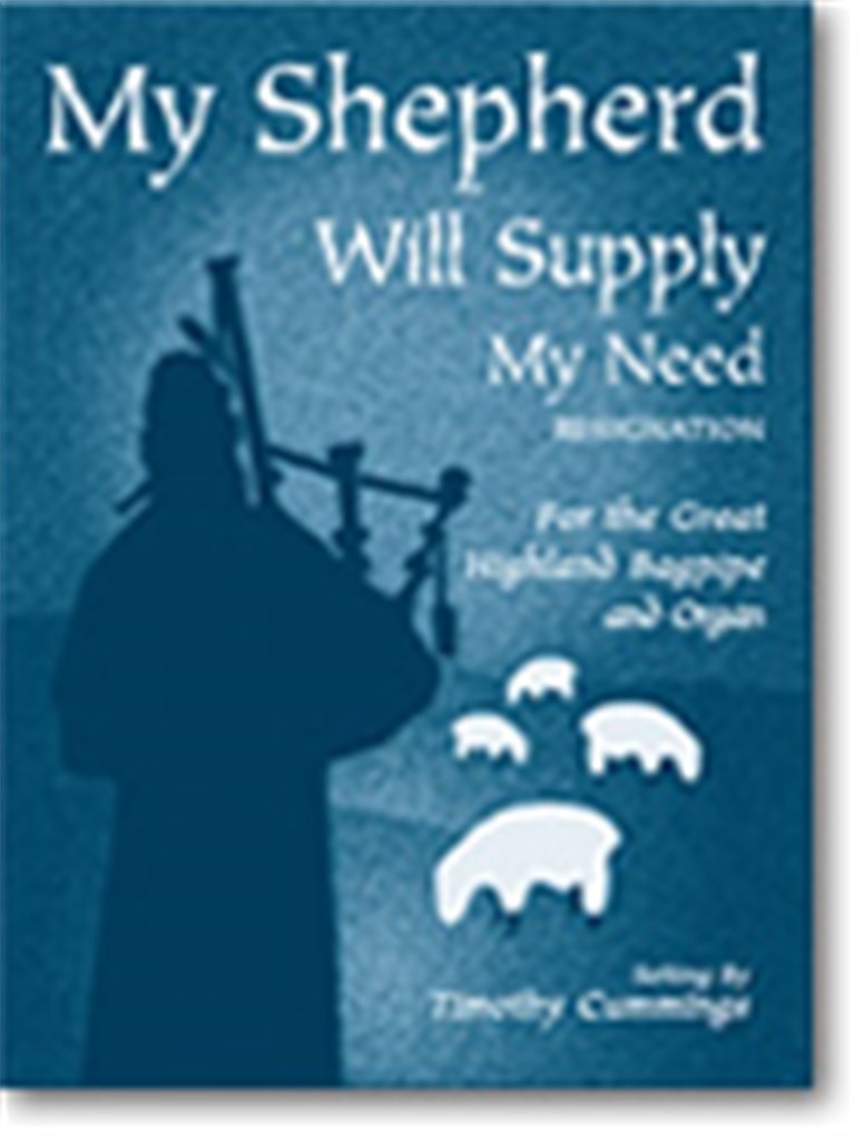 My Shepherd Will Supply My Need