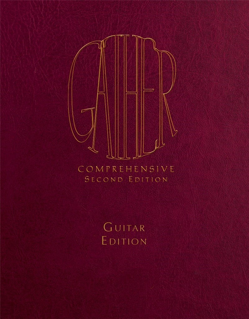Gather Comprehensive 2nd Ed.-Guitar, Spiral Ed.