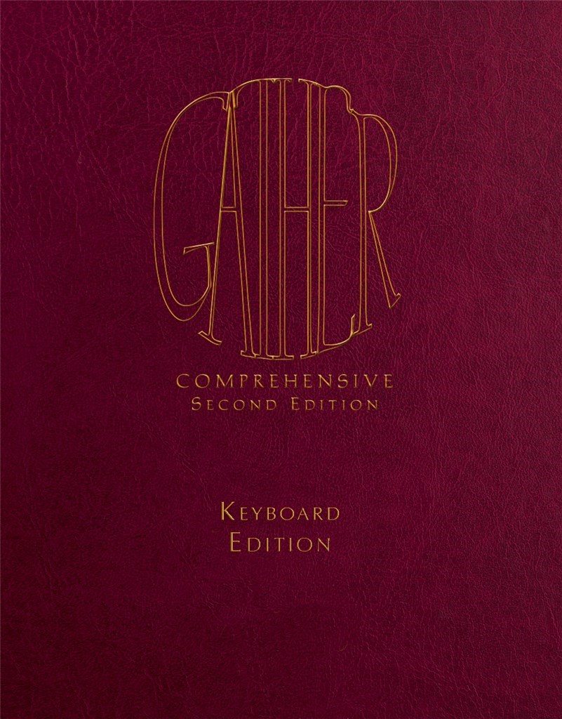 Gather Comprehensive 2nd Ed.-Keyboard, Spiral Ed.