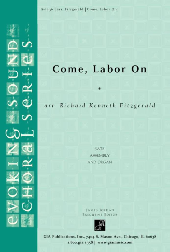 Come, Labor On