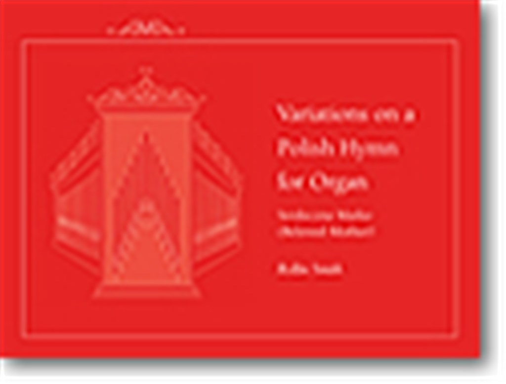 Variations on a Polish Hymn for Organ