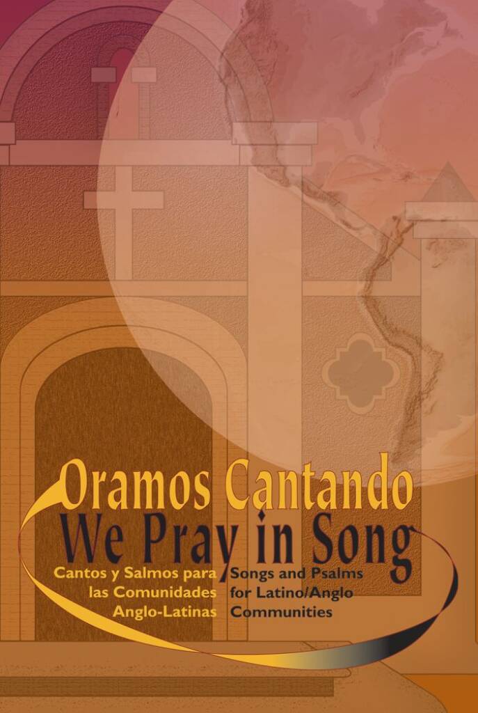 Oramos Cantando / We Pray in Song