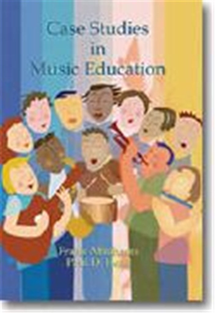 Case Studies in Music Education - Second Edition