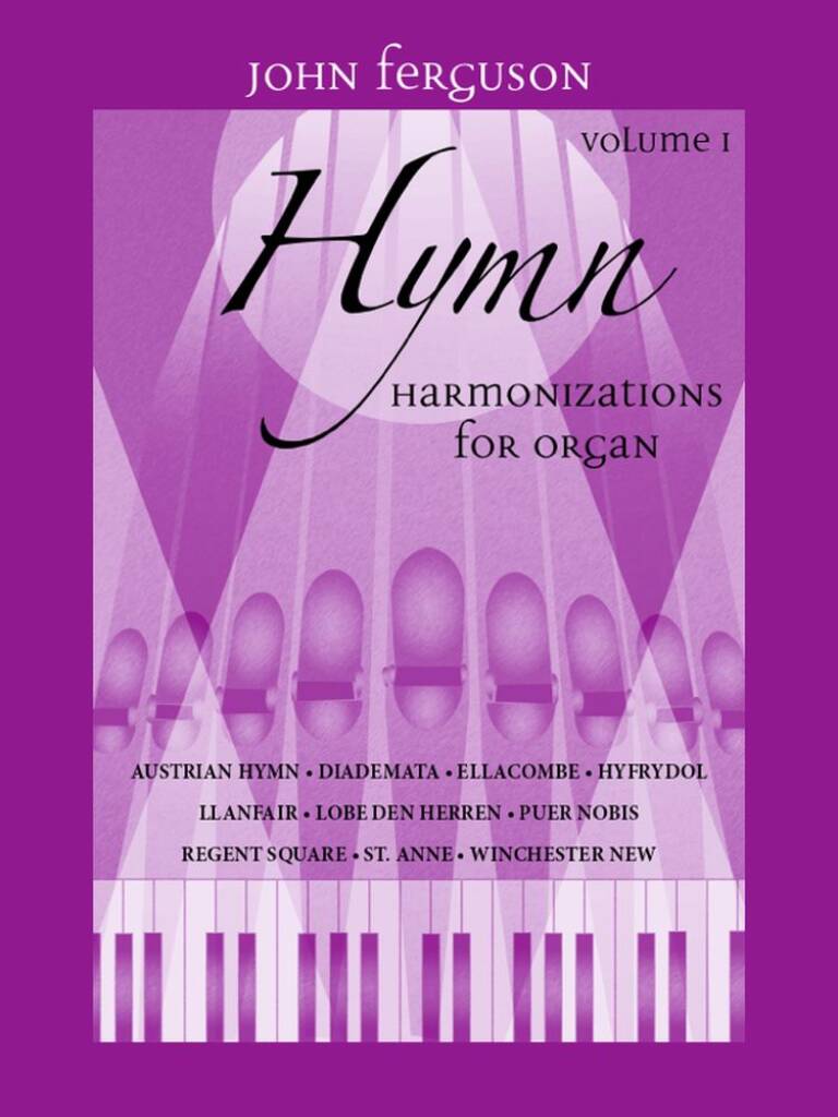 Hymn Harmonizations for Organ, Volume 1