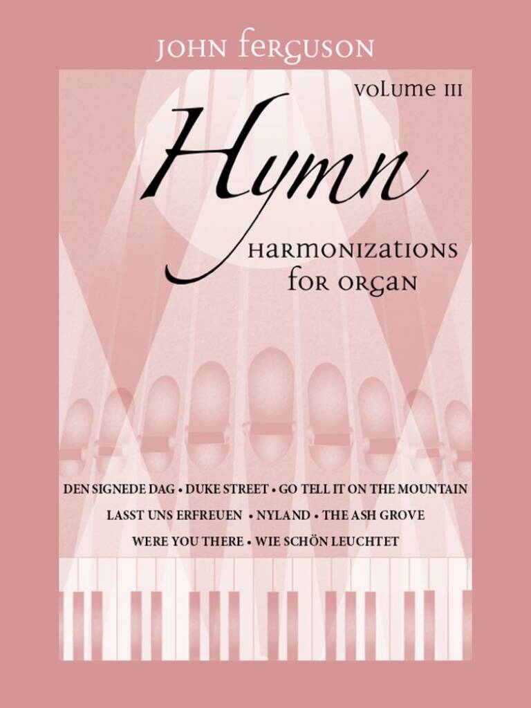 Hymn Harmonizations for Organ, Volume 3