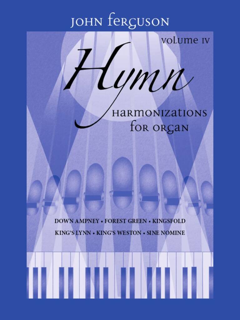 Hymn Harmonizations for Organ, Volume 4