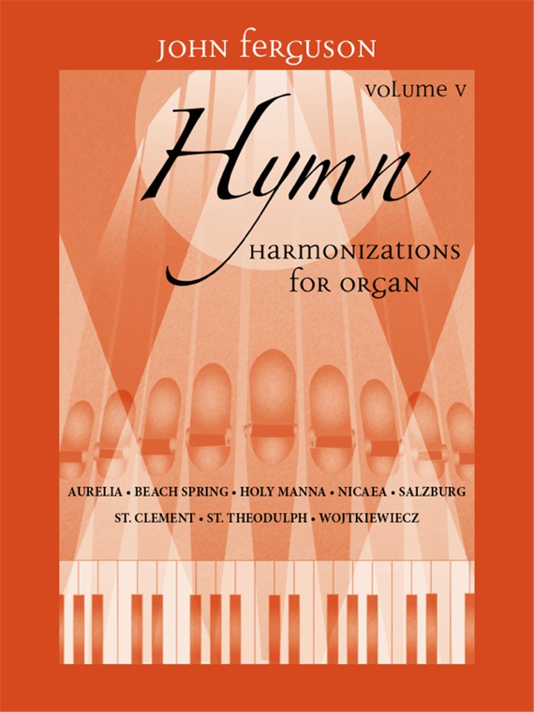 Hymn Harmonizations for Organ, Volume 5