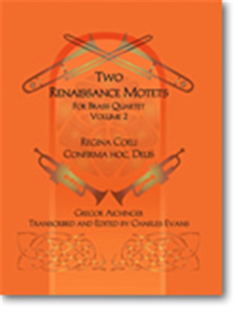 Two Renaissance Motets for Brass Quartet, Vol. 2