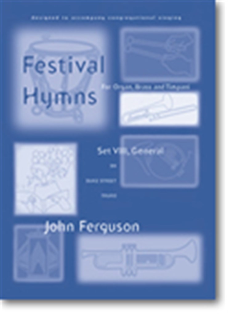 Festival Hymns for Organ, Brass, and Timpani-Set 8