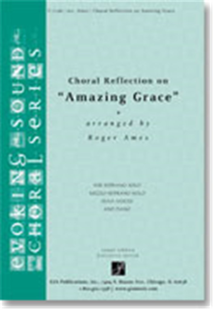 Choral Reflection on Amazing Grace