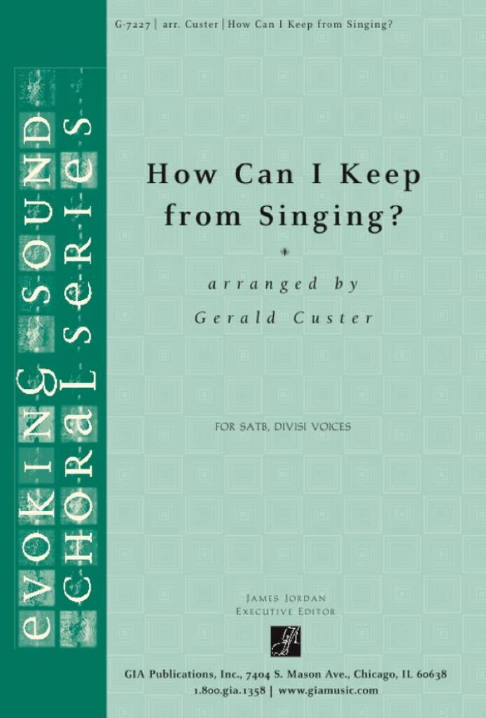 How Can I Keep from Singing