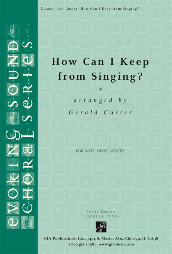 How Can I Keep from Singing